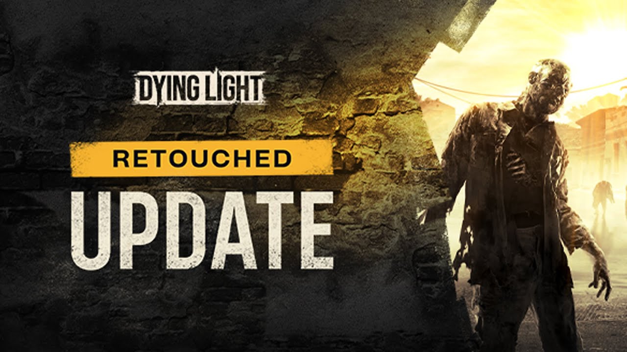 Dying Light : Mise à jour gratuite et tant attendue